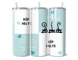 Cicus Kalandok Egyedi Tumbler