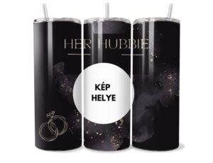 Her Hubbie Egyedi Tumbler