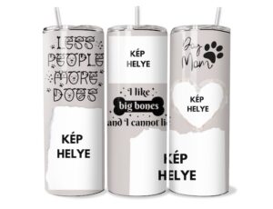 Kutya Mama Egyedi Tumbler
