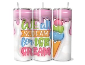 We All Scream for Ice Cream Tumbler