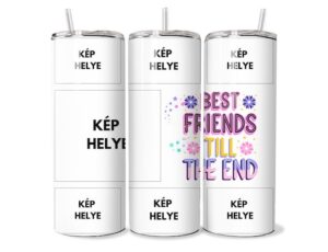 Örök Barátság Egyedi Tumbler